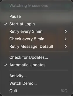 The Codex Whip menu: Watching 9 sessions, Pause, Start at Login, Retry every 3 min, Check every 5 min, Retry Message: Default, Check for Updates, Automatic Updates, Activity, Watch Demo and Quit.